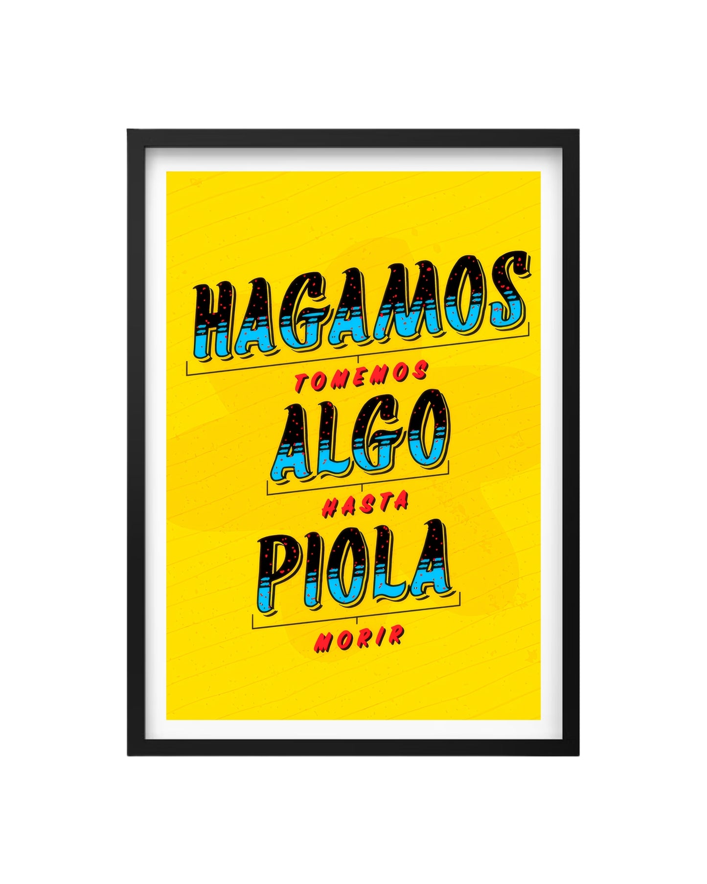 Cuadro Cuadro Hagamos Algo Piola