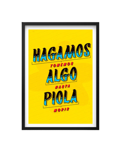 Cuadro Cuadro Hagamos Algo Piola